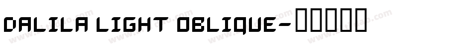 Dalila Light Oblique字体转换